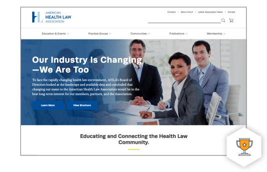 Screenshot of the American Health Law Association website, featuring a banner with four professionally dressed people smiling in an office setting. The headline reads, “Our Industry Is Changing—We Are Too,” highlighting their award-winning campaigns.