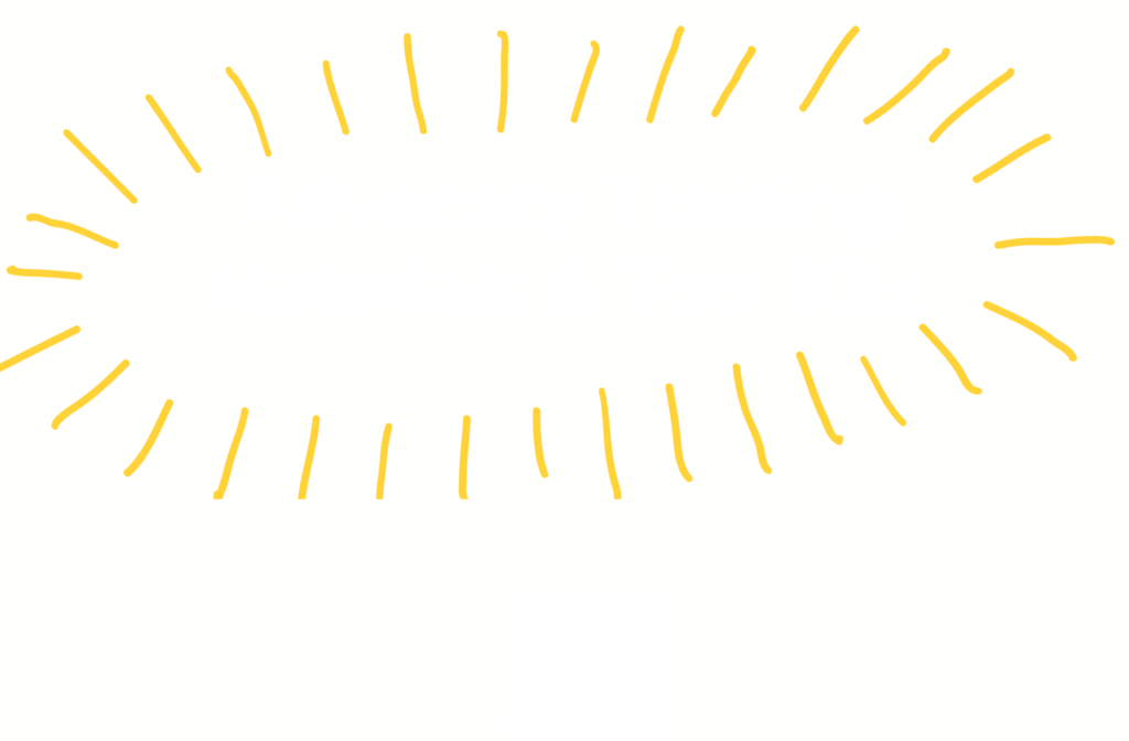 "Advocacy Training Materials & Tool Kits"