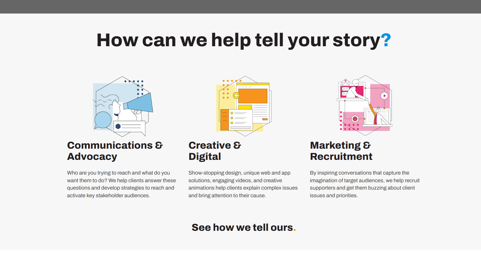 Three illustrated icons represent Communications & Advocacy, Creative & Digital, and Marketing & Recruitment services, each with brief descriptions under a buzzing heading asking, “How can we help tell your story and support your brand evolution?”.