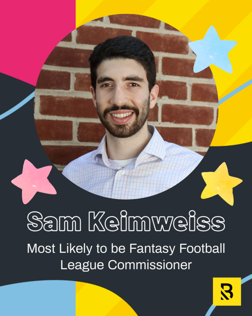 A smiling man with dark hair and a beard, wearing a light plaid shirt, is pictured against a brick wall. The graphic reads Sam Keimweiss: Most Likely to be Fantasy Football League Commissioner, part of our Staff Superlatives, with colorful stars and shapes.