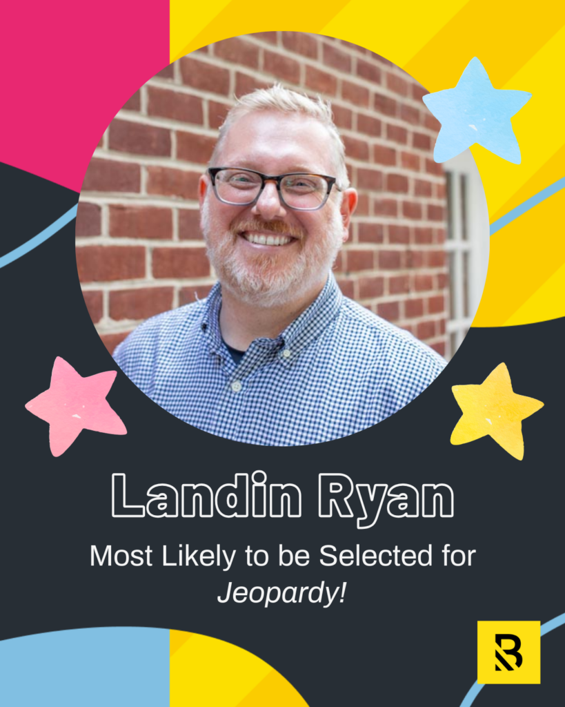 A smiling man with glasses and a beard stands in front of a brick wall. Text below his photo reads: Landin Ryan, Most Likely to be Selected for Jeopardy! This Staff Superlative is featured in Inside the Hive, with colorful stars and shapes decorating the background.