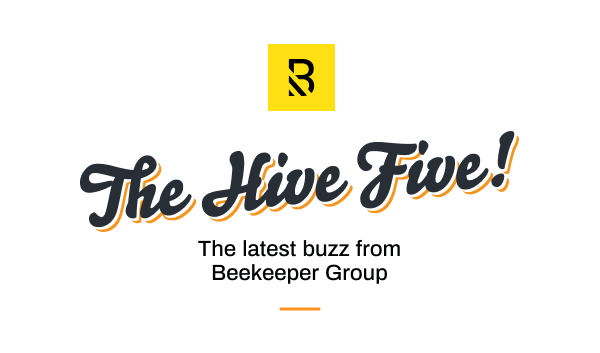 unnamed (4) Logo with a stylized B above the words The Hive Five! in large script, followed by Annual recap from Beekeeper Group in smaller text.